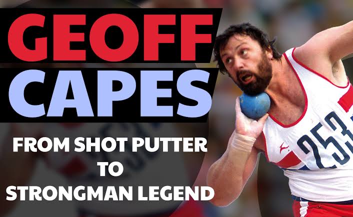 Geoff Capes: A Strongman’s Legacy